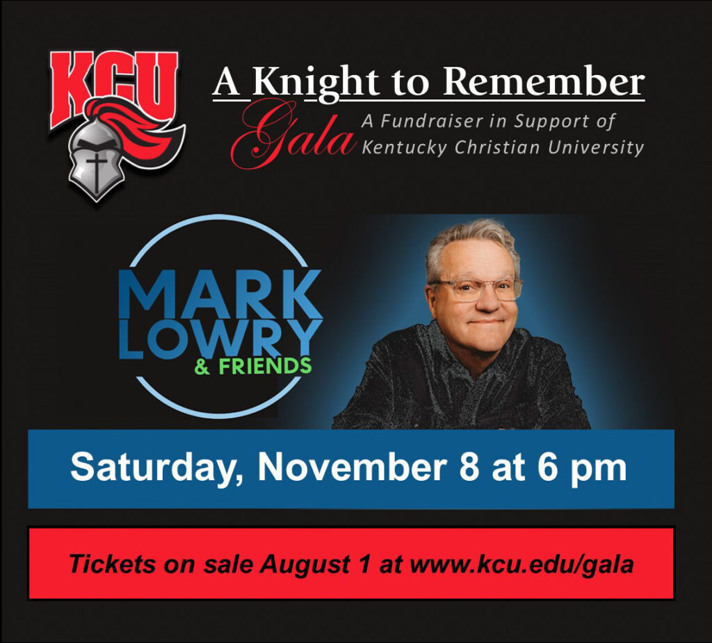Promotional flyer for "A Knight to Remember" gala featuring Mark Lowry & Friends, held November 8 at 6 pm, supporting Kentucky Christian University. Tickets on sale August 1.