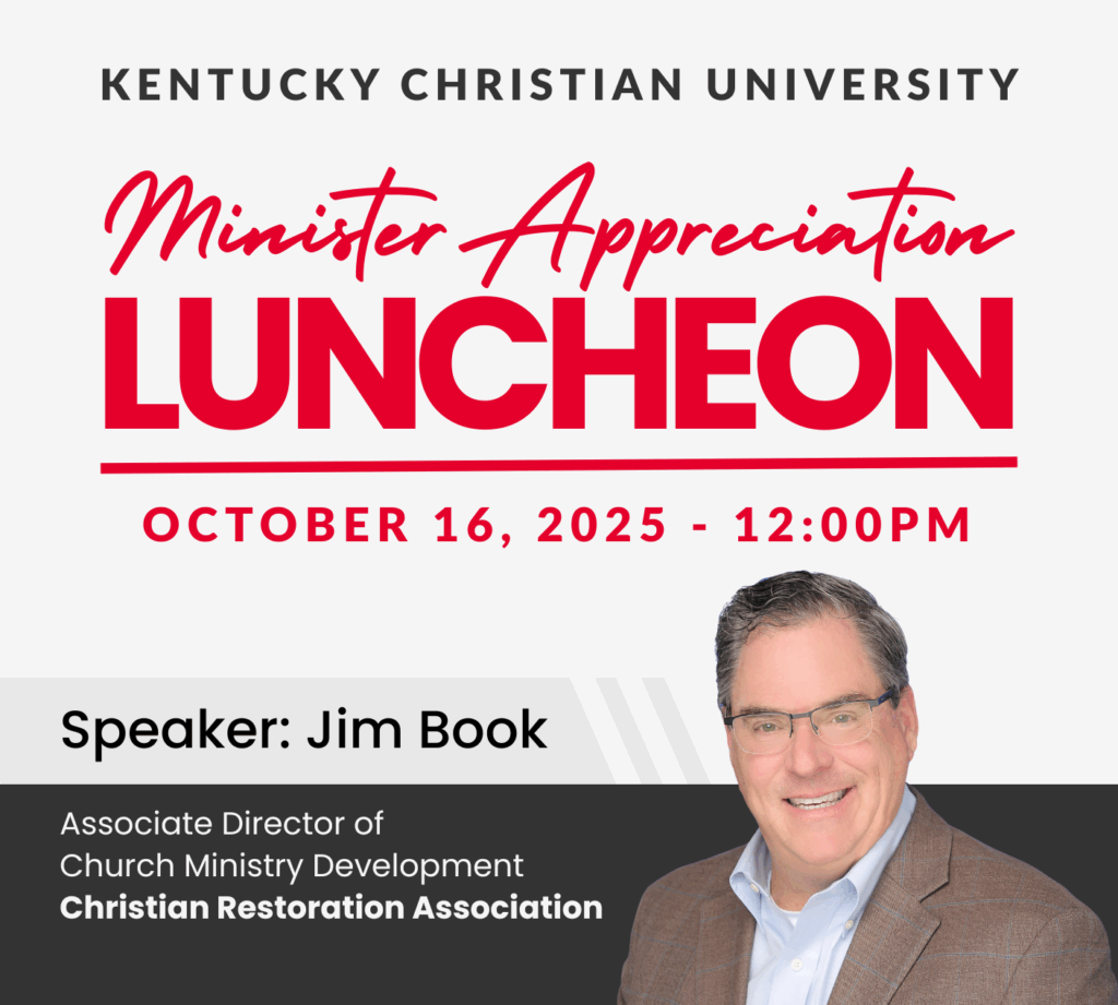 Kentucky Christian University Minister Appreciation Luncheon on October 16, 2025, featuring speaker Jim Book, Associate Director of Church Ministry Development.