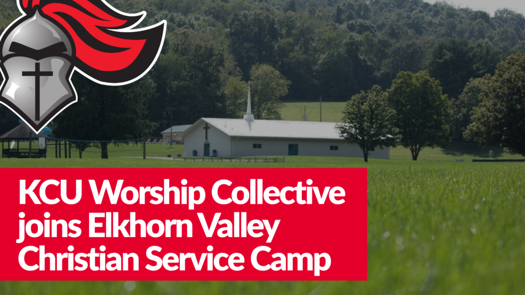 A white church building sits in a grassy field with trees in the background. Text reads, "KCU Worship Collective joins Elkhorn Valley Christian Service Camp.