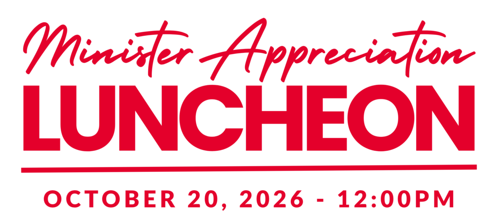 Text graphic reads: “Minister Appreciation Luncheon. October 20, 2026 - 12:00PM” in red letters on a white background.