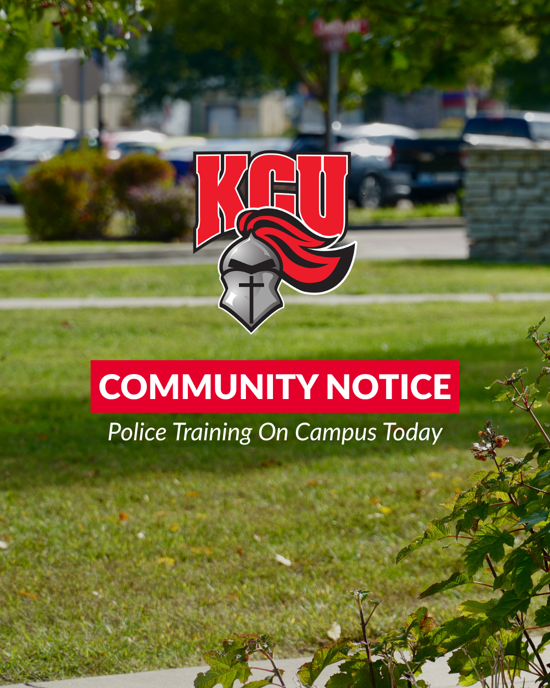 KCU logo above a red banner that reads “COMMUNITY NOTICE” and text stating “Police Training On Campus Today.”